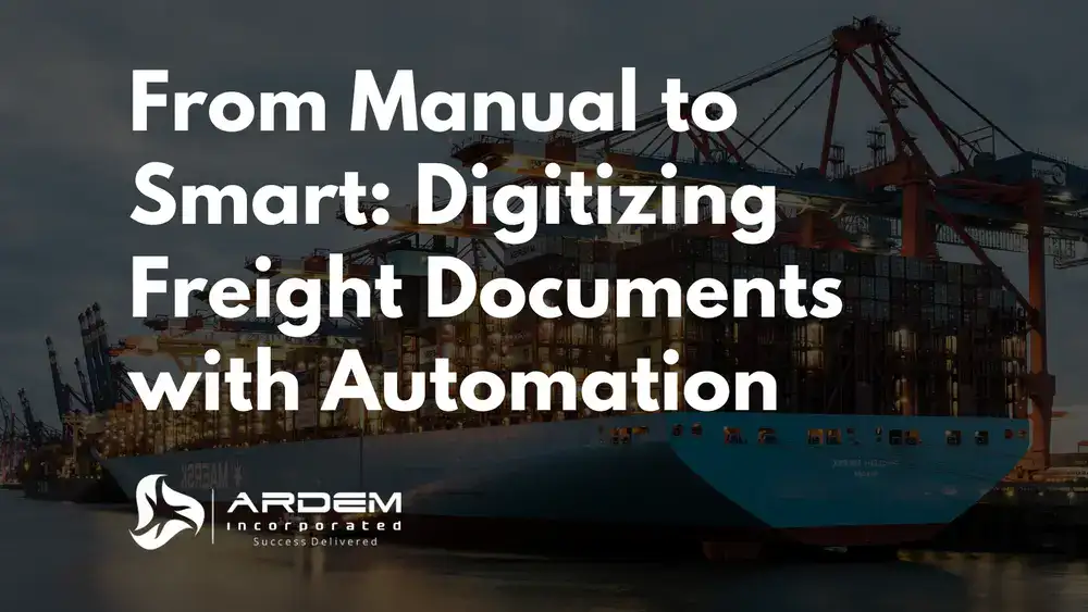 From Manual to Smart: Digitizing Freight Documents with Automation