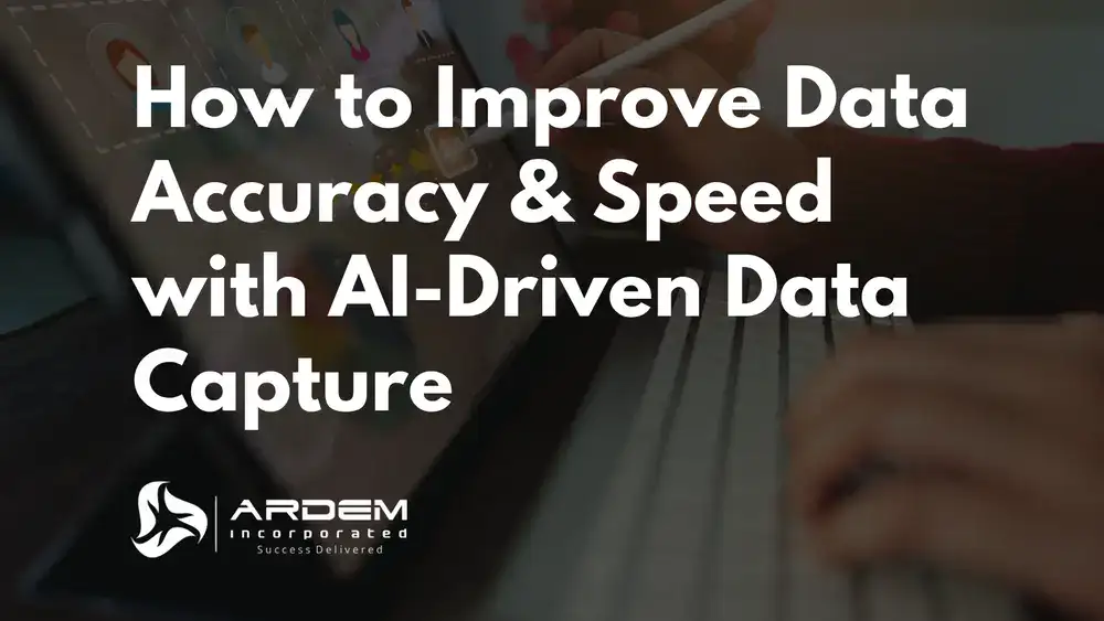 How to Improve Data Accuracy & Speed with AI-Driven Data Capture opti