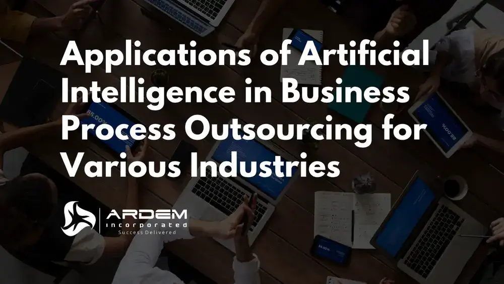 Applications of Artificial Intelligence in Business Process Outsourcing for Various Industries